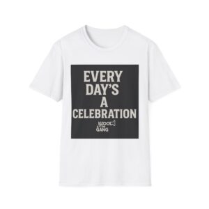 EVERY DAYS A CELEBRATION